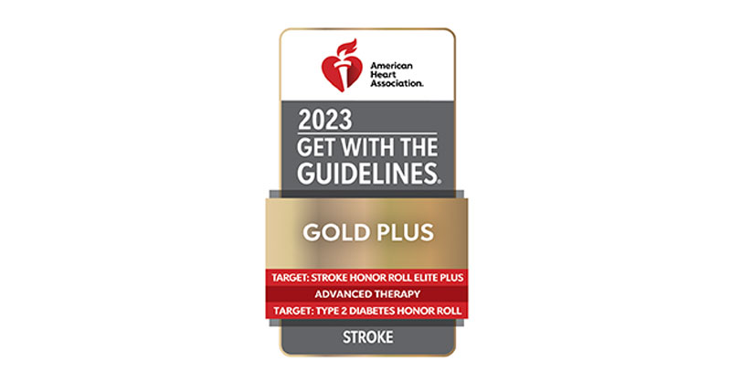 American Heart Association. 2023 Get with the guidelines. Gold plus. Target: Stroke Honor Roll Elite Plus, Advanced Therapy, Target: Type 2 Diabetes Honor Roll.